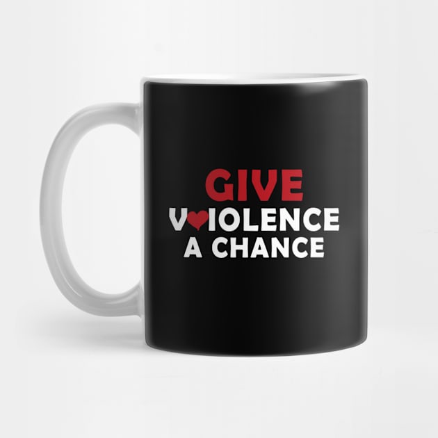 give violence a chance gift by Simplybollo